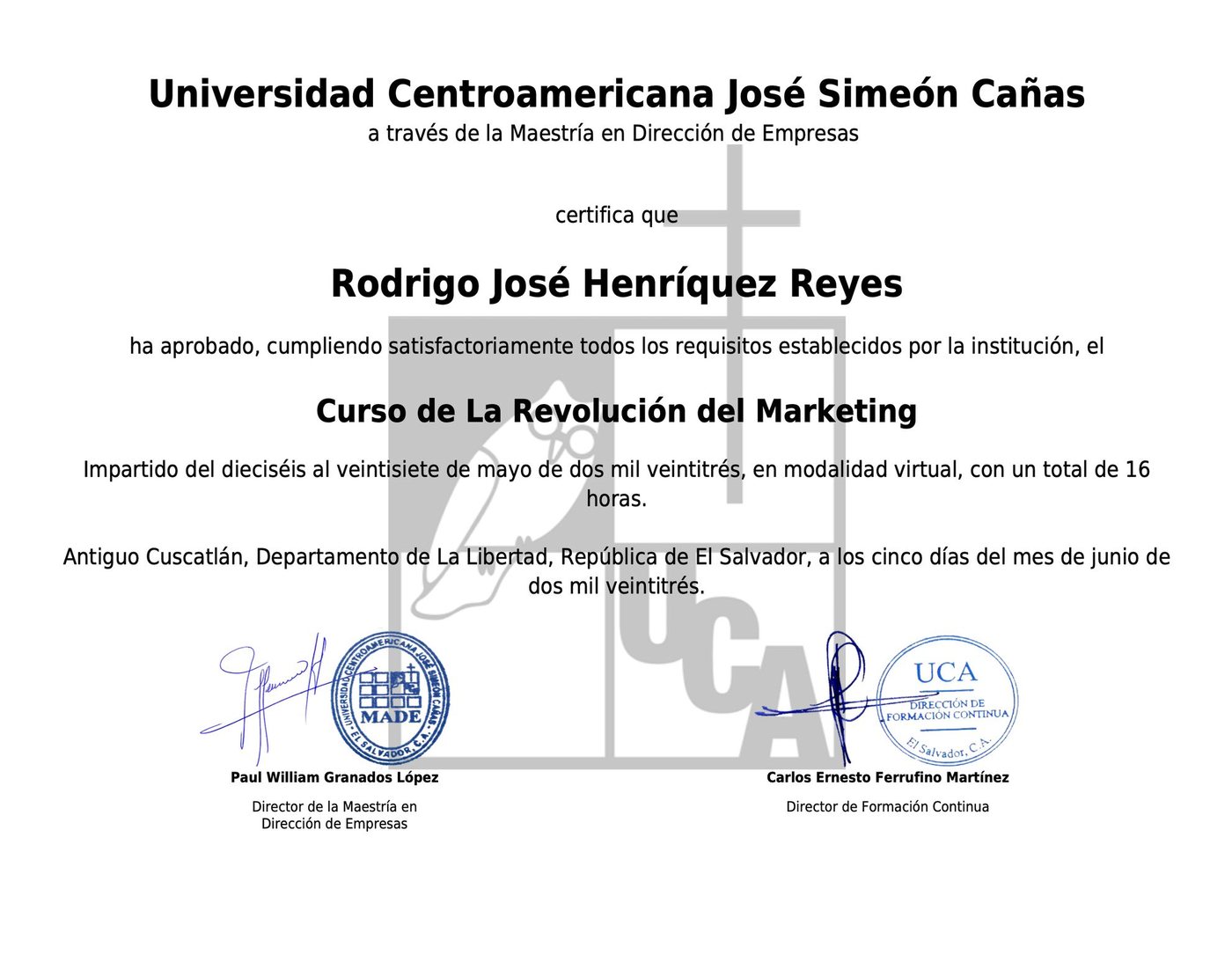 Certificado del curso La Revolución del Marketing de la UCA a nombre de Rodrigo José Henríquez Reyes